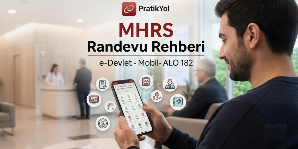 MHRS randevu nasıl alınır - e-Devlet ve mobil uygulama ile hastane randevusu