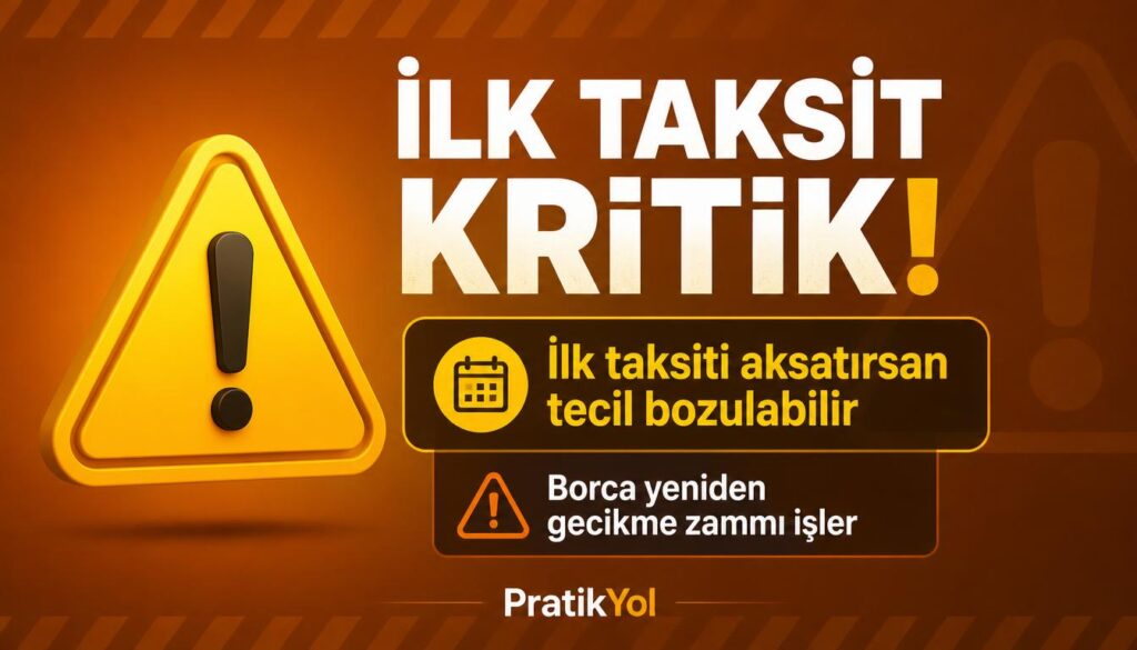 tecil ilk taksit bozulma uyarı
